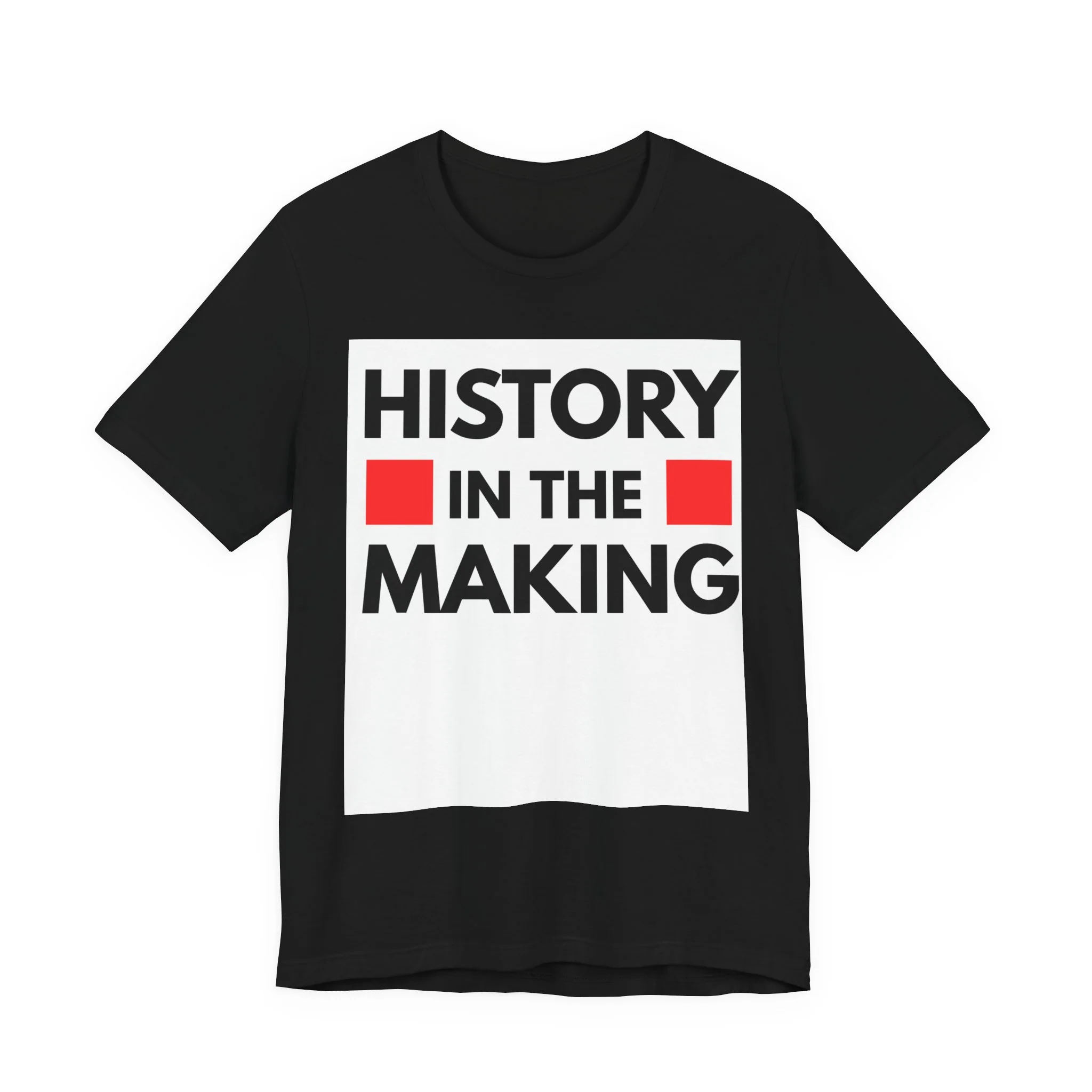 "History in the Making" Bold Graphic Tee